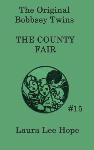 Cover for Laura Lee Hope · The Bobbsey Twins at the County Fair (Gebundenes Buch) (2018)