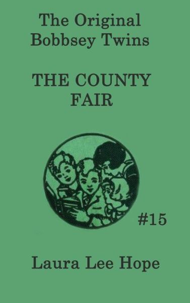 The Bobbsey Twins at the County Fair - Laura Lee Hope - Książki - SMK Books - 9781515430247 - 3 kwietnia 2018