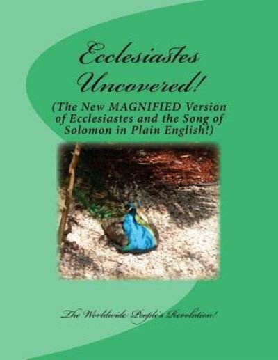 Ecclesiastes Uncovered! - Mark Revolutionary Twain Jr - Bøker - Createspace Independent Publishing Platf - 9781519119247 - 3. november 2015