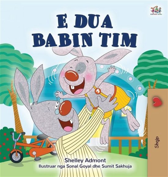 Cover for Shelley Admont · I Love My Dad (Albanian Children's Book) (Hardcover bog) (2020)