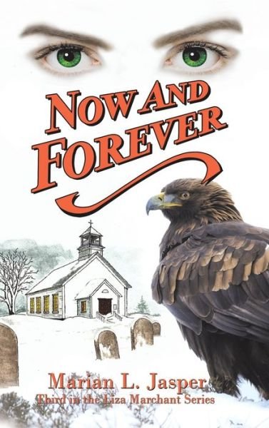 Cover for Marian L Jasper · Now and Forever (Hardcover Book) (2020)