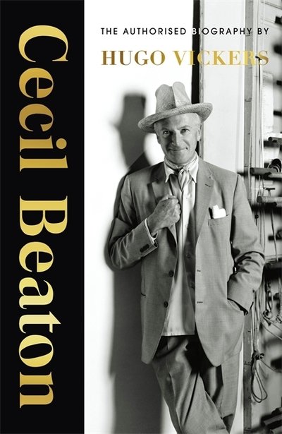 Cecil Beaton: The Authorised Biography - Hugo Vickers - Livros - Hodder & Stoughton - 9781529316247 - 5 de março de 2020