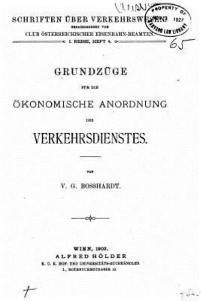 Cover for V G Bosshardt · Grundzuge fur die oekonomische Anordnung des Verkehrsdienstes (Taschenbuch) (2016)