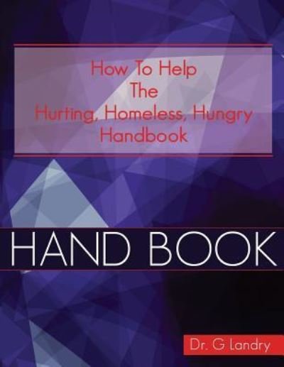 Cover for G Landry · How To Help Handbook (Paperback Book) (2016)