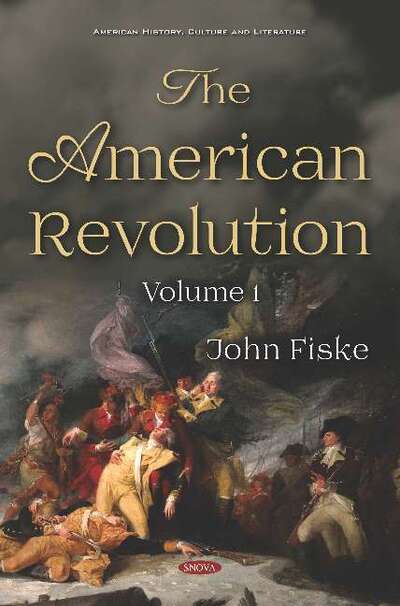 Cover for John Fiske · The American Revolution: Volume I (Hardcover Book) (2019)