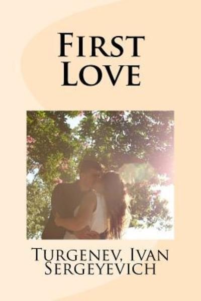 Cover for Ivan Turgenev · First Love (Paperback Book) (2016)