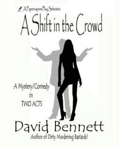 Cover for David Bennett · A Shift in the Crowd (Pocketbok) (2016)