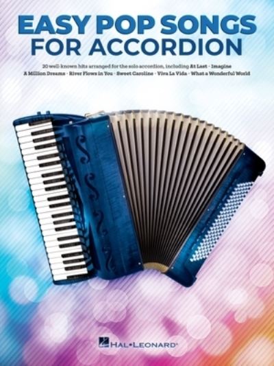 Easy Pop Songs for Accordion - Hal Leonard Corp - Książki - Hal Leonard Corporation - 9781540094247 - 1 listopada 2020