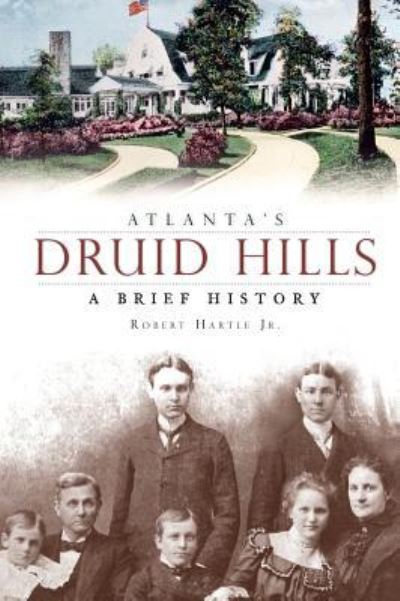 Cover for Jr Robert Hartle · Atlanta's Druid Hills (Hardcover Book) (2008)