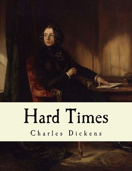 Cover for Charles Dickens · Hard Times Charles Dickens (Taschenbuch) (2016)