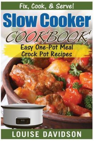 Cover for Louise Davidson · Slow Cooker Cookbook (Paperback Book) (2017)