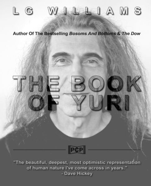 The Book Of Yuri - Lg Williams - Books - Createspace Independent Publishing Platf - 9781543051247 - February 10, 2017