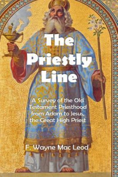 Cover for F Wayne Mac Leod · The Priestly Line (Paperback Book) (2017)