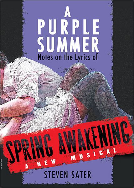 Cover for Steven Sater · A Purple Summer: Notes on the Lyrics of Spring Awakening (Paperback Book) (2012)