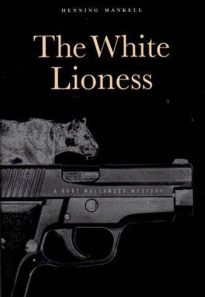 Cover for Henning Mankell · The white lioness (Buch) (1998)