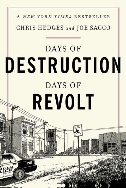 Cover for Chris Hedges · Days of Destruction, Days of Revolt (Paperback Book) (2014)