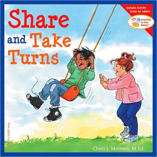 Cover for Cheri J. Meiners · Share and Take Turns - Learning to Get Along (Taschenbuch) (2003)