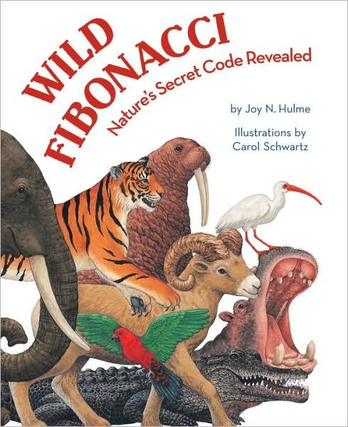 Cover for Joy N. Hulme · Wild Fibonacci: Nature's Secret Code Revealed (Pocketbok) (2010)