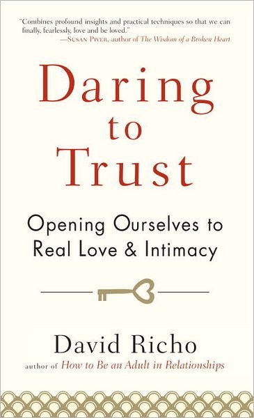 Cover for David Richo · Daring to Trust: Opening Ourselves to Real Love and Intimacy (Paperback Book) (2011)