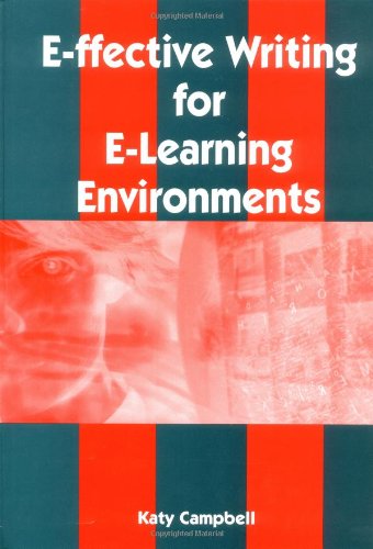 Cover for Katy Campbell · E-ffective Writing for E-learning Environments (Cases on Information Technology) (Innbunden bok) (2003)