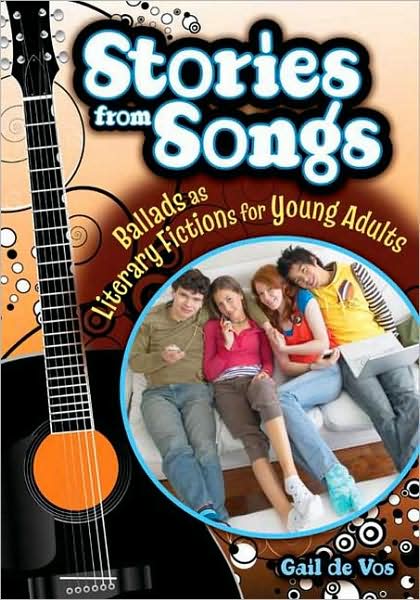 Cover for Gail De Vos · Stories from Songs: Ballads as Literary Fictions for Young Adults (Taschenbuch) (2008)