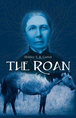 Cover for Shirley F. B. Carter · The Roan (Pocketbok) (2012)