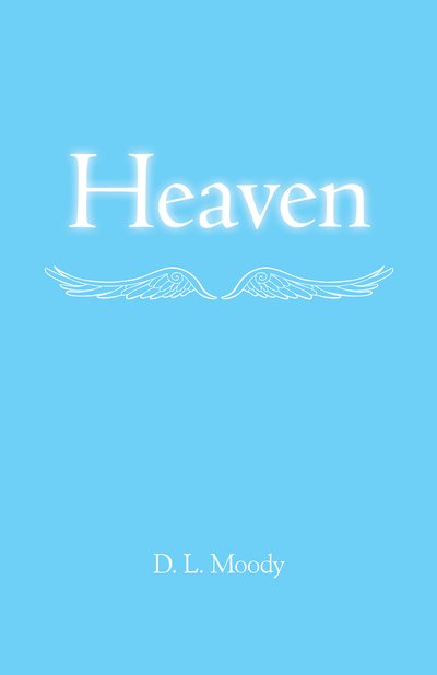 Cover for Dwight L. Moody · Heaven (Paperback Book) (2013)