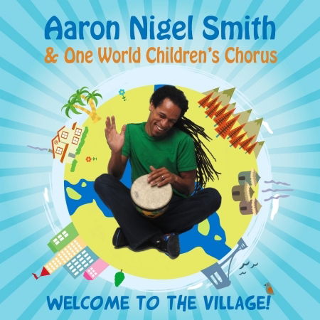 Aaron Nigel Smith & One World - Aaron Nigel Smith & One World - Muzyka - Music Design - 9781620507247 - 25 kwietnia 2018