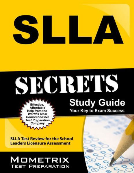 Cover for Slla Exam Secrets Test Prep Team · Slla Secrets Study Guide: Slla Test Review for the School Leaders Licensure Assessment (Mometrix Secrets Study Guides) (Paperback Book) (2023)