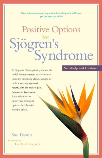 Cover for Sue Dyson · Positive Options for Sjögren's Syndrome: Self-help and Treatment (Inbunden Bok) (2005)