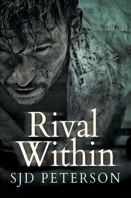 Rival Within - SJD Peterson - Libros - Dreamspinner Press - 9781632164247 - 29 de diciembre de 2014