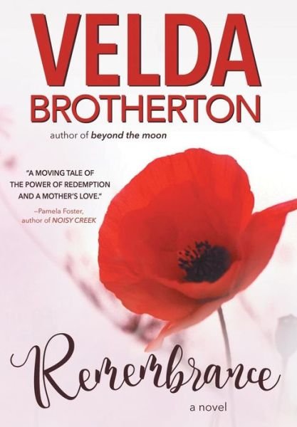 Cover for Velda Brotherton · Remembrance (Hardcover Book) (2017)