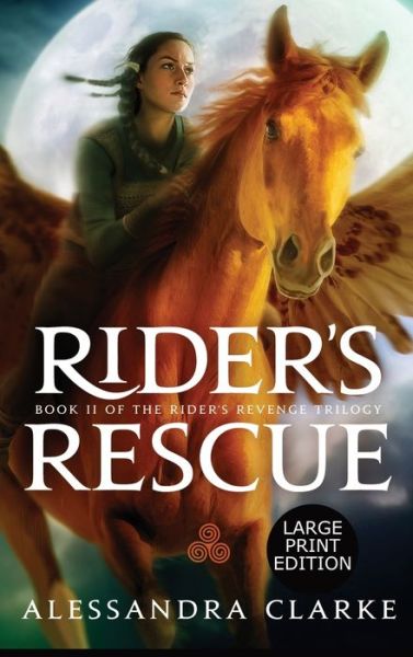 Cover for Alessandra Clarke · Rider's Rescue (Hardcover Book) (2020)