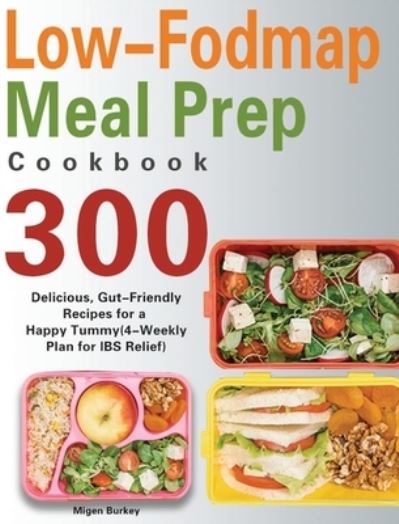 Cover for Migen Burkey · Low-Fodmap Meal Prep Cookbook (Hardcover Book) (2021)