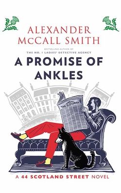 Cover for Alexander McCall Smith · A Promise of Ankles (Inbunden Bok) (2021)