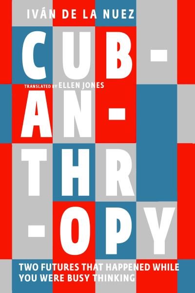Cover for Nuez · Cubanthropy (Book) (2023)