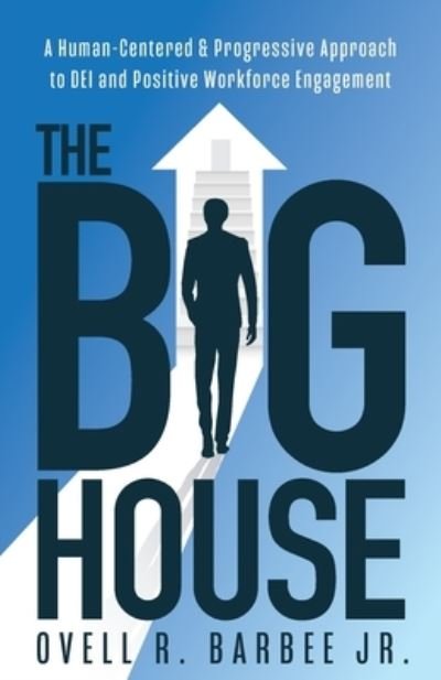 Big House - Ovell Barbee - Bücher - Purposely Created Publishing Group - 9781644846247 - 25. Juli 2023