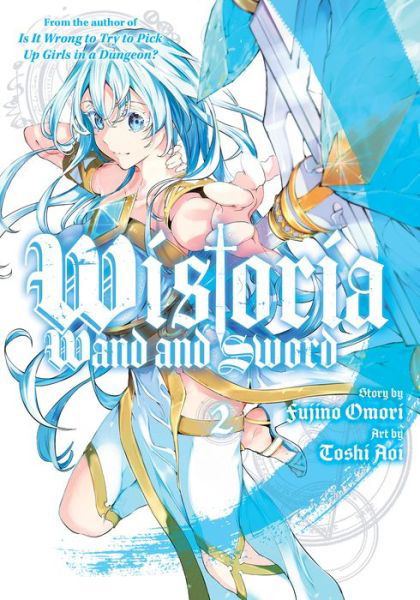 Wistoria: Wand and Sword 2 - Wistoria: Wand and Sword - Toshi Aoi - Książki - Kodansha America, Inc - 9781646516247 - 7 lutego 2023