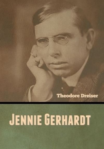 Cover for Theodore Dreiser · Jennie Gerhardt (Gebundenes Buch) (2020)