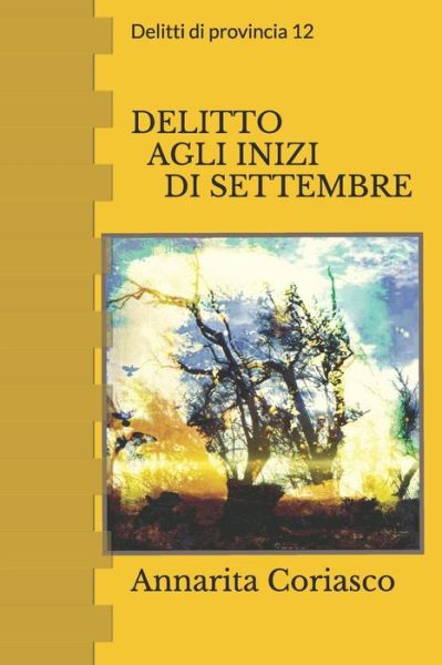 Cover for Annarita Coriasco · Delitto Agli Inizi Di Settembre (Taschenbuch) (2020)