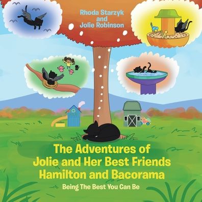 Cover for Rhoda Starzyk · The Adventures of Jolie and Her Best Friends Hamilton and Bacorama: Being The Best That You Can Be (Paperback Book) (2020)