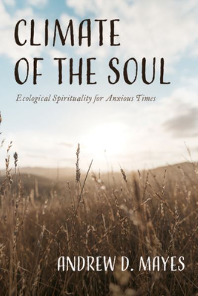 Cover for Andrew D. Mayes · Climate of the Soul (Bok) (2022)