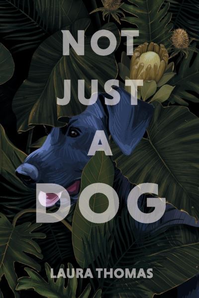 Cover for Laura Thomas · Not Just a Dog (Paperback Book) (2022)