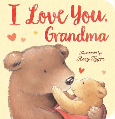 Cover for Tiger Tales Staff · I Love You, Grandma (Book) (2017)