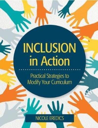 Cover for Nicole Eredics · Inclusion in Action: Practical Strategies to Modify Your Curriculum (Paperback Book) (2018)