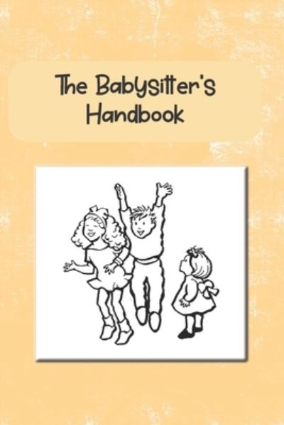 Cover for Rainbow Cloud Press · The Babysitter's Handbook (Paperback Book) (2019)