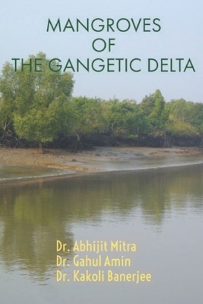 Cover for Abhijit Mitra · Mangroves of the Gangetic Delta (Paperback Book) (2019)