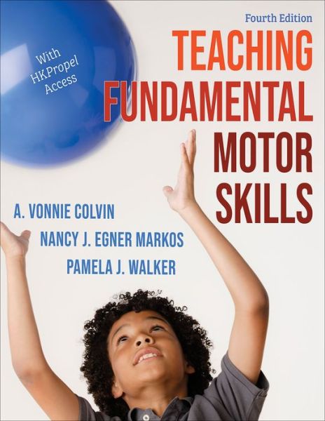 Cover for A. Vonnie Colvin · Teaching Fundamental Motor Skills (Paperback Bog) [Fourth edition] (2022)