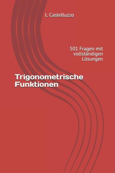 Cover for L Castelluzzo · Trigonometrische Funktionen (Paperback Book) (2018)