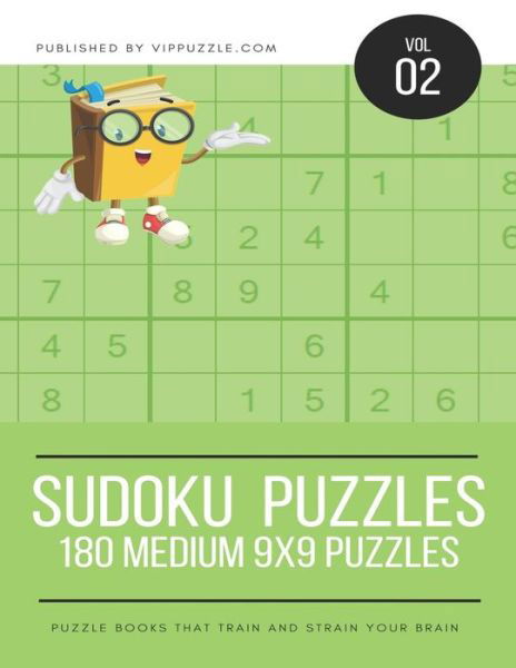 Sudoku Puzzles - 180 Medium 9x9 Puzzles - Vip Puzzle - Books - Independently Published - 9781731487247 - November 17, 2018